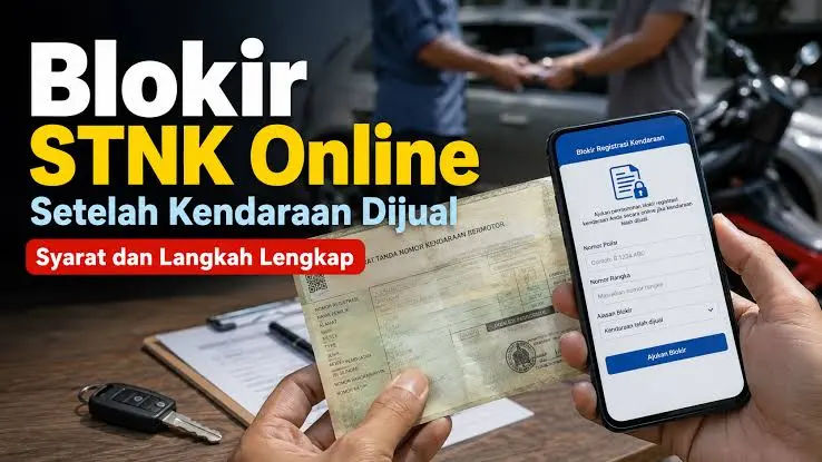 Cara Blokir STNK Online Usai Kendaraan Terjual: Panduan Terbaru 2026