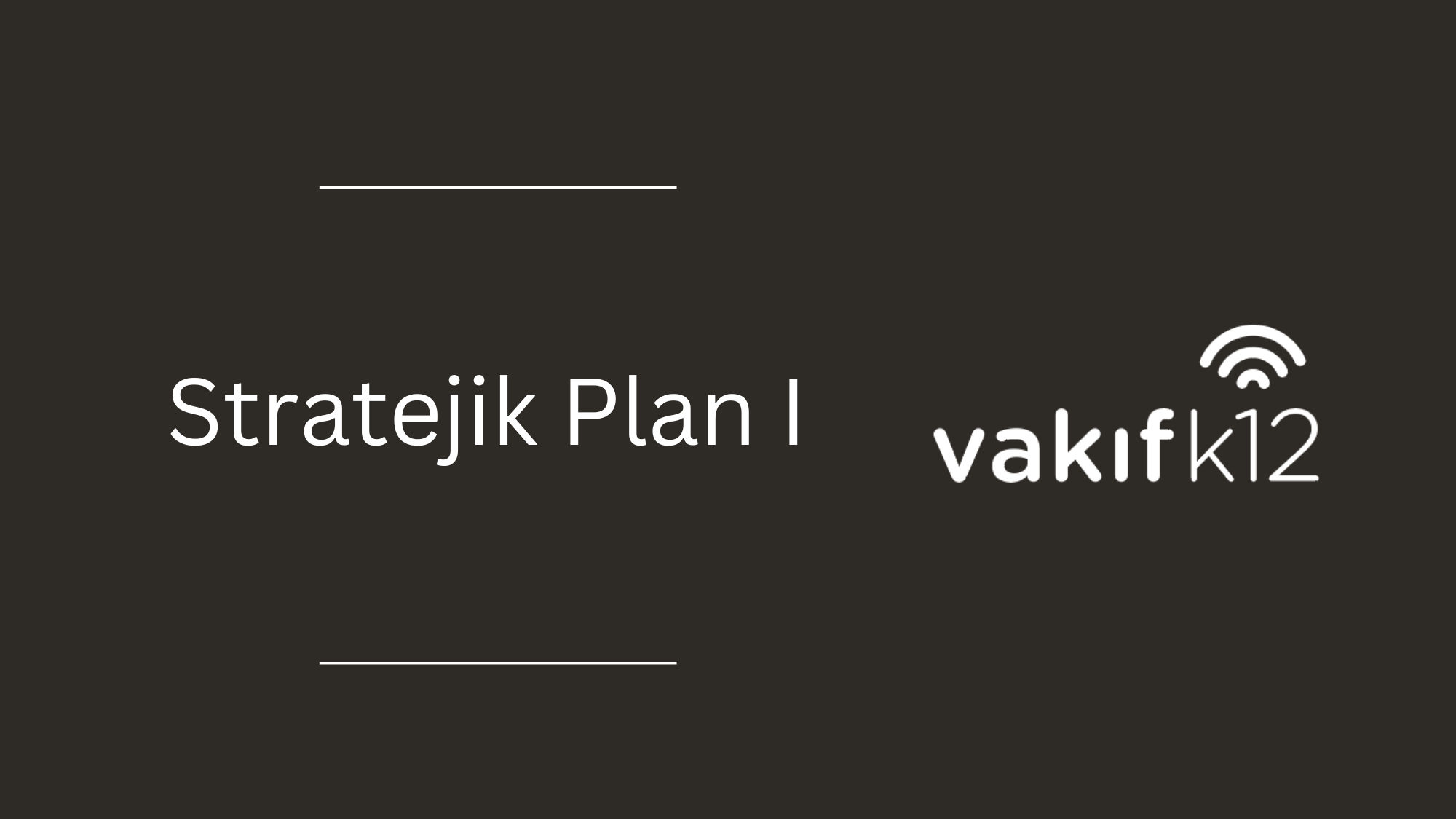 Strategic Plan I