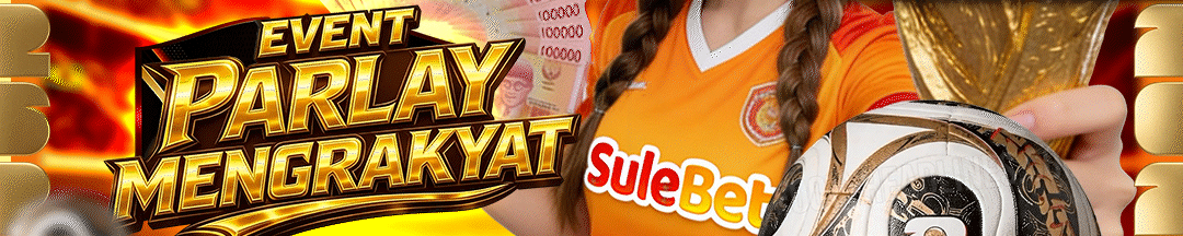 EVENT PARLAY MENGRAKYAT SULEBET