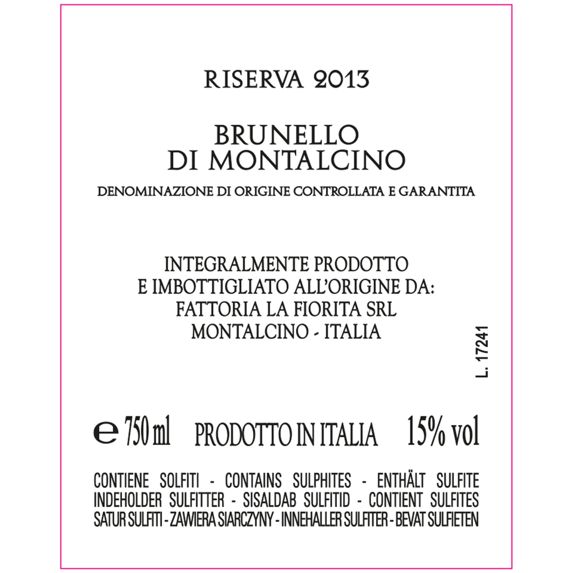 1 bottiglia - Brunello di Montalcino Riserva DOCG 2013 La Fiorita vista1