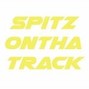 SpitzOnThaTrack - 23