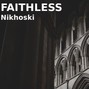 Nikhoski - Faithless | Gunna type beat