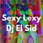 Dj El Sid - Sexy Lexi (Dancehall Beat)