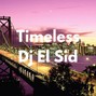 Dj El Sid - Timeless (Post Malone Type Beat)