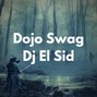 Dj El Sid - Dojo Swag (Dababy Type Beat)
