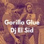 Dj El Sid - Gorilla Glue (Chris Brown Type Beat)