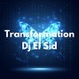 Dj El Sid - Transformation (Future Type Beat)