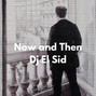 Dj El Sid - Now and Then (Post Malone Type Beat)