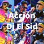 Dj El Sid - Accion (Reggaeton Beat)