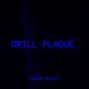 REAZE MUSIC - Drill Plague