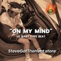 $TEVE Got The Heat - ON MY MIND