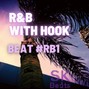 SK Beats - R&B with HOOK #RB1