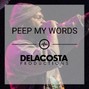 Delacosta - Peep My Words