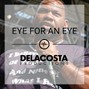 Delacosta - Eye for an Eye