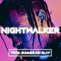 badbloodrunswild - Nightwalker