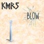 KMRS - Blow