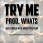 Whats - Juice Wrld, Nick Mira Type Beat - Try Me