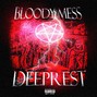 DEEPREST666 - BLOODY MESS