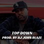 DJ John Blaze - Top Down
