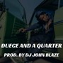 DJ John Blaze - Duece and a Quarter