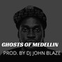DJ John Blaze - Ghosts of Medellin