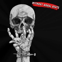 Without Moral Beats