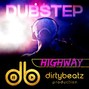 BM dirtybeatz [The ARTISANS] - Highway [Trapstep | Dubstep | Grime]