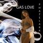 Phazelark - Gas Love