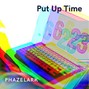 Phazelark - Put Up Time