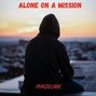 Phazelark - Alone On A Mission