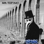 Phazelark - Mr. Top Hat