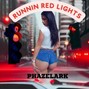 Phazelark - Runnin Red Lights