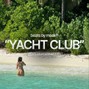 maak® ✨ - ⛵️ Yacht Club (Selena Gomez Type Beat)