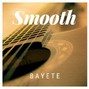 Bayete - Smooth (Lil Baby x Money Man country type beat)