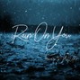 TY-TANIUM - Rain On You 