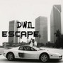 DWIL - ESCAPE