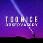 toonice - observatory