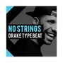 Vaccid - Drake Type - No Strings