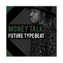 Vaccid - Future Type - Money Talk