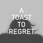 GRVBEAT - A Toast To Regret