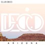 Club Deco - Arizona