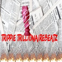   TRIPPIE TRILLIONAIREBEATZ