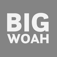 BIGWOAH