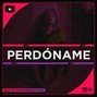 David Prince Music - Beat Reggaeton - PERDÓNAME (Prod. David Prince Music) 【D Mayor 】