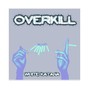 WHITE KATANA - O V E R K I L L