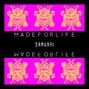 MADEFORLIFE - Samurai