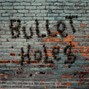 MADEFORLIFE - Bullet holes