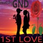 G-N-D - 1ST LOVE