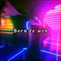 Klymax - Born To Win