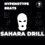 HypeNoType  - Sahara Drill (Buy 1 Get 10 Free)